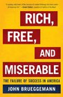 Rich Free and Miserable The Failure of Success in America