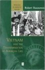 Vietnam and the Transformation of American Life