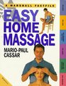 Easy Home Massage The Essential Guide to Simple Techniques to Practise at Home