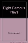 Eight Famous Plays