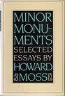 Minor Monuments Selected Essays