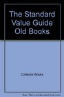The Standard Value Guide Old Books