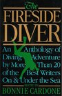 The Fireside Diver An Anthology of Underwater Adventure