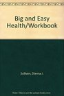 Big and Easy Health/Workbook