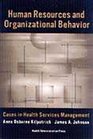 Human Resources and Organizational Behavior Cases in Health Services Management