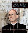 A Blessing to Each Other Cardinal Joseph Bernardin and JewishCatholic Dialogue