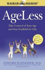 Ageless Take Control of Your Age and Stay Youthful for Life