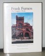 Frank Furness The Complete Works