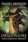 Dragonlore The Complete Trilogy