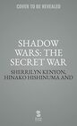 Shadow Wars The Secret War