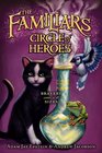 The Familiars 3 Circle of Heroes