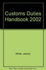 Customs Duties Handbook 2002