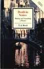 Death in Venice Making and Unmaking a Master