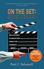 On the Set The Hidden Rules of Movie Making Etiquette