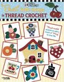 "Breit" Little Things in Thread Crochet (Leisure Arts #4178)