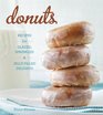 Donuts Recipes for Glazed Sprinkled and JellyFilled Treats
