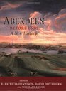 Aberdeen Before 1800 A New History