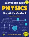 Essential Trigbased Physics Study Guide Workbook The Laws of Motion