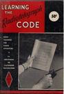 Learning The Radiotelegraph Code