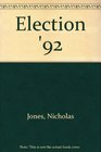 Election 92 The Inside Story of the Campaign
