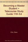 Becoming a Master Student  Telecourse Study Guide 11th Ed