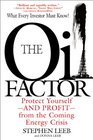 The Oil Factor Protect Yourself and Profit from the Coming EnergyCrisis