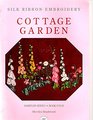 Cottage Garden  Silk Ribbon Embroidery