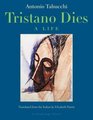 Tristano Dies A Life