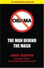 Obama The Man Behind The Mask