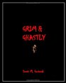 Grim  Ghastly