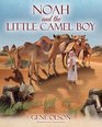 Noah and the Little Camel Boy