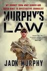 Murphy's Law My Journey from Army Ranger and Green Beret to Investigative Journalist