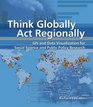 Think Globally Act Regionally GIS and Data Visualization for Social Science and Public Policy Research