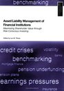 Asset/Liability Management of Financial Institutions Maximising Shareholder Value through RiskConscious Investing