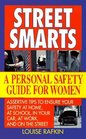 Street Smarts A Personal Safety Guide for Women