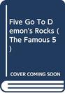 Enid Blyton's Five Go to Demon's Rocks