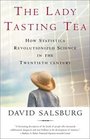 The Lady Tasting Tea How Statistics Revolutionized Science in the Twentieth Century