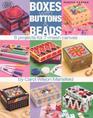 Boxes with Buttons  Beads