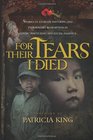 For Their Tears I Died - Stories of Extreme Suffering and Extravagant Redemption in Human Trafficking and Social Injustice