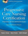 Progressive Care Nursing Certification Preparation Review and Practice Exams