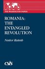 Romania The Entangled Revolution