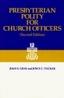 Presbyterian Polity for Church Officers
