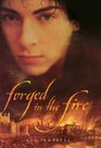 Forged in the Fire (No Shame, No Fear, Bk 2)