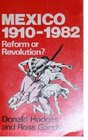Mexico 19101982 Reform or Revolution