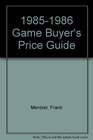 19851986 Game Buyer's Price Guide