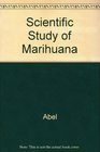 The Scientific Study of Marihuana