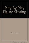 Playbyplay Figure Skating
