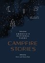 Campfire Stories: Tales from America\'s National Parks