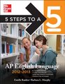 5 Steps to a 5 AP English Language 20122013 Edition
