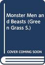 Monster Men and Beasts